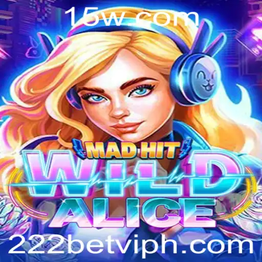 222 bet vip | Desvendando MadHitWildAlice: Regras e Estratégias para o Jogo do Momento